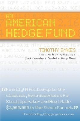 An American Hedge Fund; How I Made $2 Million as a Stock Market Operator & Created a Hedge Fund(English, Paperback, Sykes Timothy)