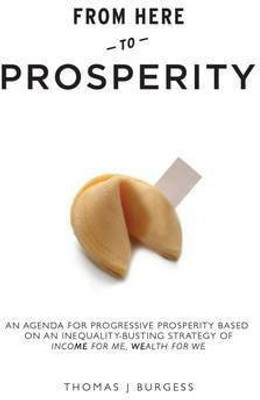 From Here to Prosperity(English, Paperback, Burgess Thomas J.)