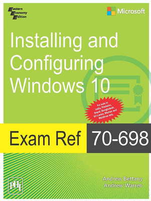 Exam Ref 70-698 Installing And Configuring Windows 10(English, Paperback, Bettany Andrew)