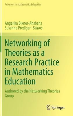 Networking of Theories as a Research Practice in Mathematics Education(English, Hardcover, unknown)