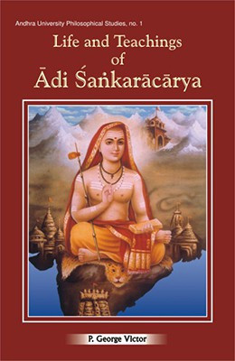 Life and Teachings of Adi Sankaracarya(English, Paperback, Victor George P.)