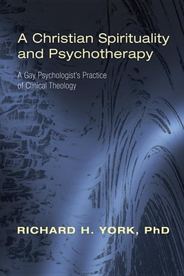 A Christian Spirituality and Psychotherapy(English, Hardcover, York Richard H PhD)