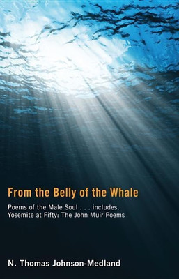 From the Belly of the Whale(English, Hardcover, Johnson-Medland N Thomas)