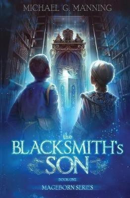 The Blacksmith's Son(English, Paperback, Manning Michael G)
