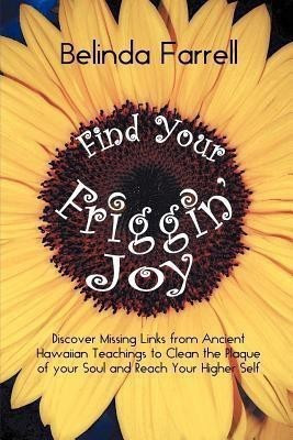 Find Your Friggin' Joy(English, Paperback, Farrell Belinda)