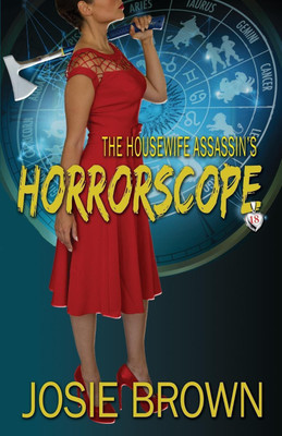 The Housewife Assassin's Horrorscope(English, Paperback, Brown Josie)