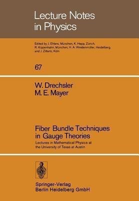 Fiber Bundle Techniques in Gauge Theories(English, Paperback, Drechsler W.)