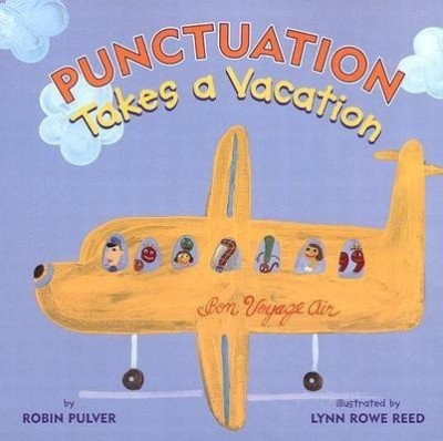 Punctuation Takes a Vacation(English, Paperback, Pulver Robin)