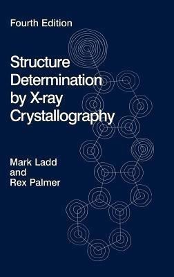 Structure Determination by X-ray Crystallography(English, Mixed media product, Ladd Mark F.C.)