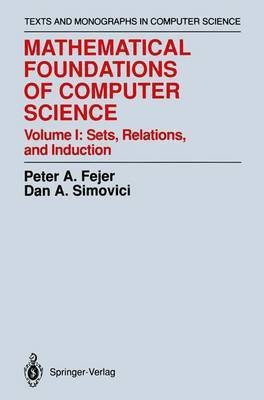 Mathematical Foundations of Computer Science: v. 1(English, Hardcover, Fejer Peter A.)
