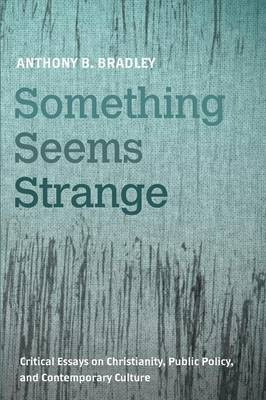 Something Seems Strange(English, Paperback, Bradley Anthony B)