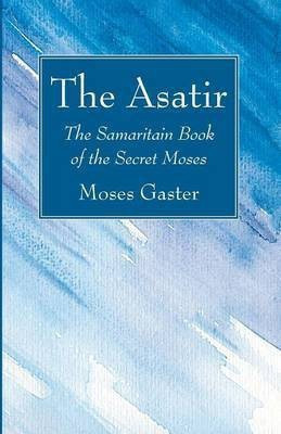 The Asatir(English, Paperback, Gaster Moses)