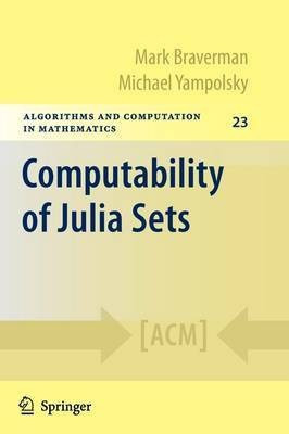 Computability of Julia Sets(English, Paperback, Braverman Mark)