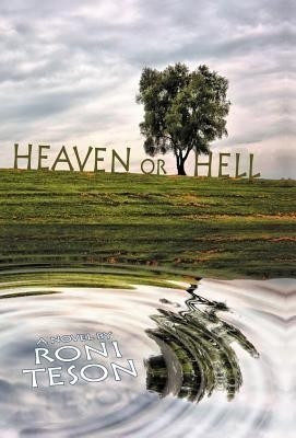 Heaven or Hell(English, Hardcover, Teson Roni)