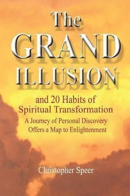 The Grand Illusion(English, Paperback, Speer Christopher)