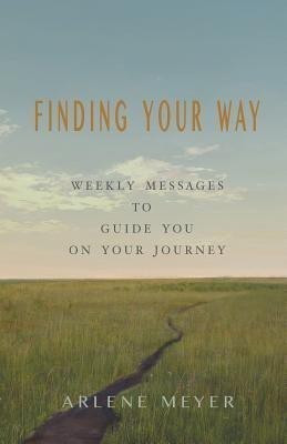 Finding Your Way(English, Paperback, Meyer Arlene)
