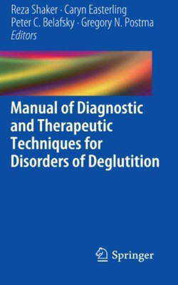 Manual of Diagnostic and Therapeutic Techniques for Disorders of Deglutition(English, Paperback, unknown)