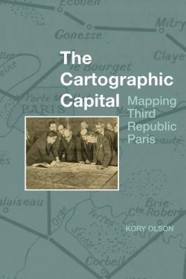 The Cartographic Capital(English, Hardcover, Olson Kory)
