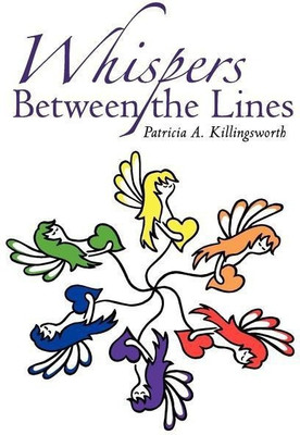 Whispers Between the Lines(English, Paperback, Killingsworth Patricia A)