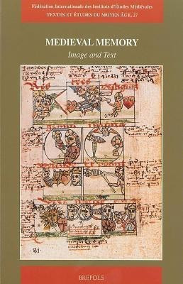 Medieval Memory. Image and Text(English, Paperback, unknown)