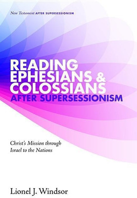 Reading Ephesians and Colossians After Supersessionism(English, Hardcover, Windsor Lionel J)