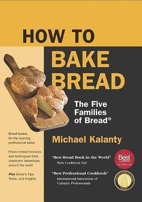 How to Bake Bread(English, Paperback, Kalanty Michael)