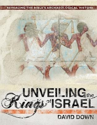 Unveiling The Kings Of Israel(English, Hardcover, Down David)