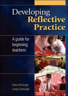 Developing Reflective Practice(English, Hardcover, McGregor Debra)