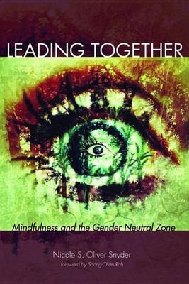 Leading Together(English, Hardcover, Oliver Snyder Nicole S)