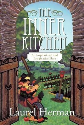 The Inner Kitchen(English, Paperback, Herman Laurel)