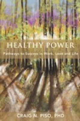 Healthy Power(English, Paperback, Piso Craig N PhD)