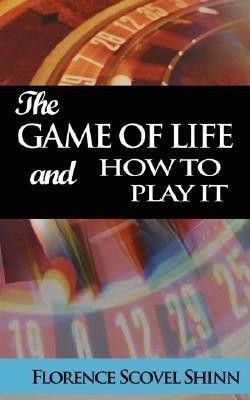 The Game of Life and How to Play It(English, Paperback, Shinn Florence Scovel)