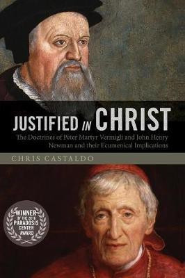 Justified in Christ(English, Paperback, Castaldo Chris)