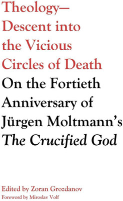 Theology--Descent Into the Vicious Circles of Death(English, Hardcover, unknown)