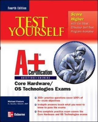 Test Yourself A+ Certification, Fourth Edition(English, Paperback, Pastore Michael)