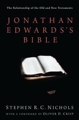 Jonathan Edwards's Bible(English, Hardcover, Nichols Stephen R C)