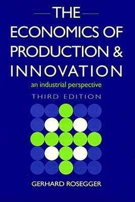 The Economics of Production and Innovation(English, Paperback, Rosegger Gerhard)