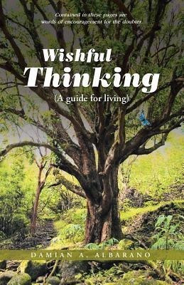 Wishful Thinking (a Guide for Living)(English, Paperback, Albarano Damian a)