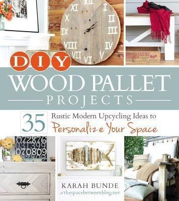 DIY Wood Pallet Projects(English, Paperback, Bunde Karah)