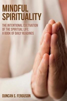 Mindful Spirituality(English, Hardcover, Ferguson Duncan S)