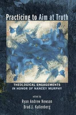 Practicing to Aim at Truth(English, Paperback, unknown)
