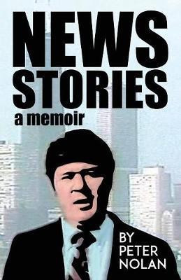 News Stories(English, Paperback, Nolan Peter)