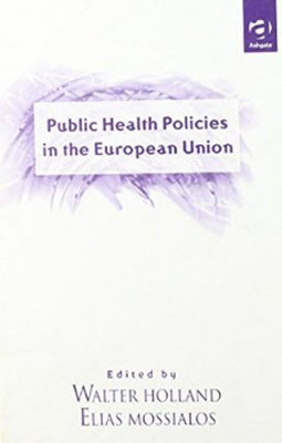 Public Health Policies in the European Union(English, Hardcover, unknown)