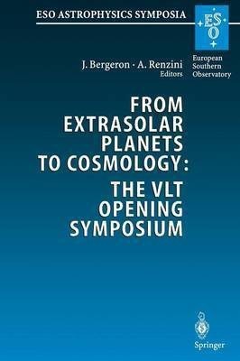 From Extrasolar Planets to Cosmology: The VLT Opening Symposium(English, Paperback, unknown)