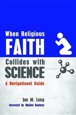 When Religious Faith Collides with Science(English, Paperback, Long Jan M J.D.)