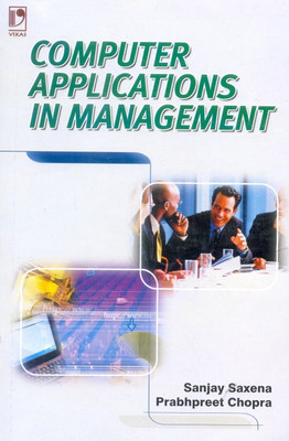 Computer Applications in Management(English, Paperback, Saxena S.)