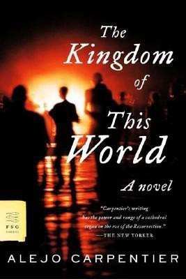 The Kingdom of This World(English, Paperback, Carpentier Alejo)