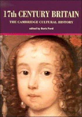 The Cambridge Cultural History of Britain: Volume 4, Seventeenth Century Britain(English, Paperback, unknown)