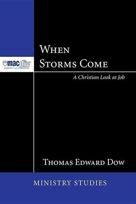 When Storms Come(English, Hardcover, Dow Thomas E)