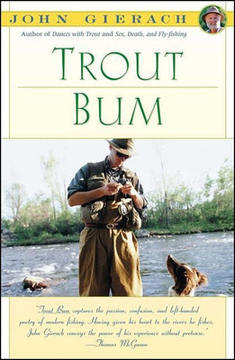 Trout Bum(English, Paperback, Gierach John)